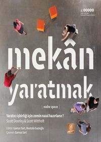 Mekan Yaratmak (Make Space 