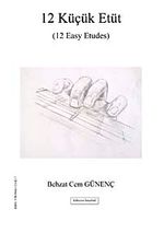 12 Küçük Etüt (12 Easy Etudes)