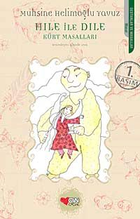 Hıle ile Dıle  / Kürt Masalları