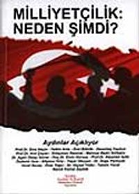 Milliyetçilik Neden Şimdi?