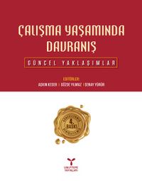 Çalışma Yaşamında Davranış & Güncel Yaklaşımlar