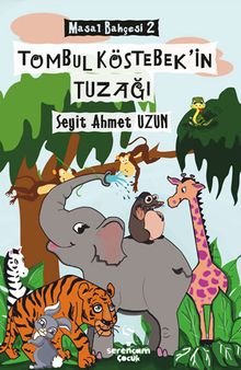 Masal Bahçesi 2 / Tombul Köstebek’in Tuzağı