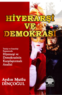 Hiyerarşi ve Demokrasi 
