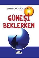 Güneşi Beklerken