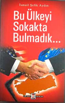 Bu Ülkeyi Sokakta Bulmadık