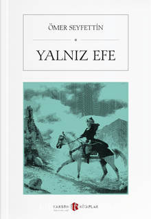 Yalnız Efe - Ömer Seyfettin