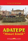 Adatepe & Mimari Kimlik
