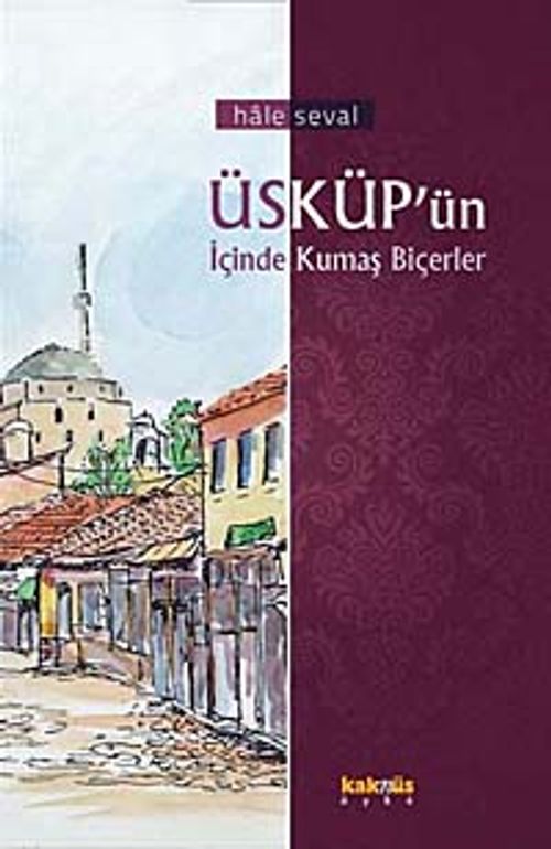 Üsküp'ün İçinde Kumaş Biçerler