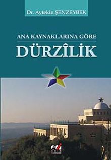 Ana Kaynaklarına Göre Dürzilik