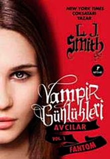 Vampir Günlükleri & Avcılar Vol. 1 - Fantom