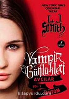 Vampir Günlükleri & Avcılar Vol. 1 - Fantom - L.J. Smith