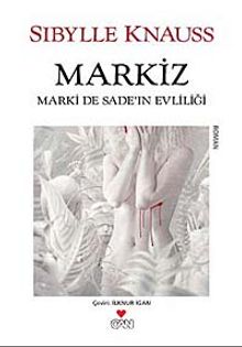 Markiz & Marki de Sade'in Evliliği