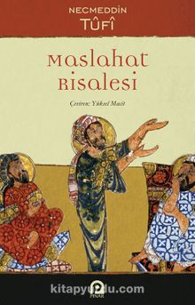 Maslahat Risalesi - Necmettin Tufi