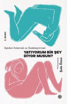 Yatıyorum Bir Şey Diyor Musun?