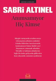 Anımsamıyor Hiç Kimse / Bütün Şiirleri