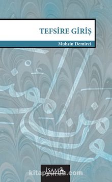 Tefsire Giriş - Prof. Dr. Muhsin Demirci