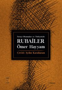 Farsça Okunuşları ve Türkçesiyle Rubailer