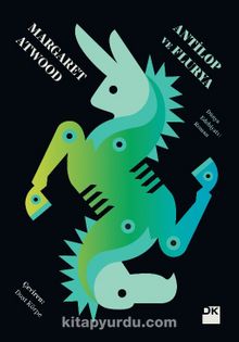 Antilop ve Flurya - Margaret Atwood