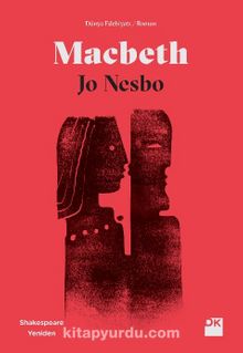 Macbeth & Shakespeare Yeniden - Jo  Nesbo