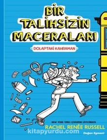 Bir Talihsizin Macerası / Dolaptaki Kahraman - Rachel Renee Russel