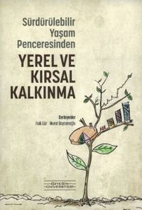 Sürdürülebilir Yaşam Penceresinden Yerel ve Kırsal Kalkınma