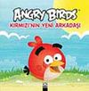Angry Birds & Kırmızı'nın Yeni Arkadaşı