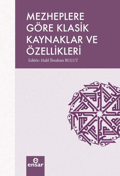 Mezheplere Göre Klasik Kaynaklar  ve Özellikleri
