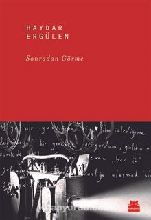 Sonradan Görme - Haydar Ergülen