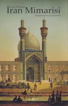 İslam Dönemi İran Mimarisi