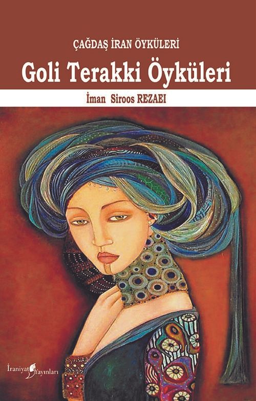 Çağdaş İran Öyküleri & Goli Terakki Öyküleri