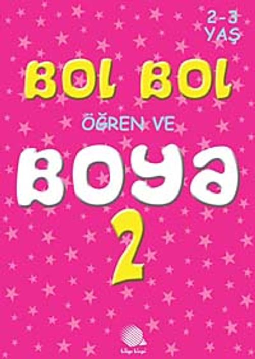 Bol Bol Öğren ve Boya 2 (2-3 Yaş)