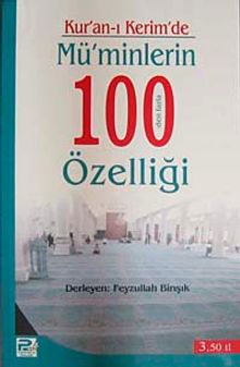 Kur'an-ı Kerim'de Mü'minlerin 100'den Fazla Özelliği