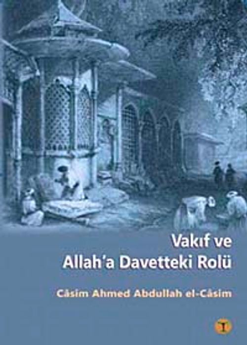 Vakıf ve Allah'a Davetteki Rolü
