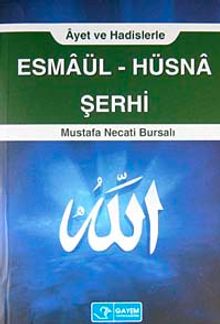 Esmaül-Hüsna Şerhi Ayet ve Hadislerle