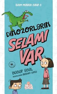 Bizim Matrak Sınıf 2 / Dinozorların Selamı Var