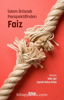 İslam İktisadı Perspektifinden Faiz - Kolektif