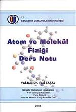 Atom ve Molekül Fiziği Ders Notu