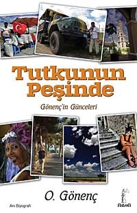 Tutkunun Peşinde & Gönenç'in Günceleri