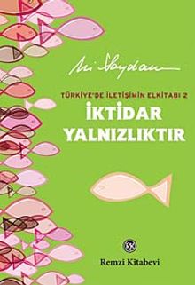 İktidar Yalnızlıktır & Türkiye'de İletişimin Elkitabı 2