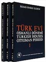 Türk Evi Osmanlı Dönemi / Turkish Houses Ottoman Period (3 Cilt)