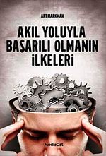 Akıl Yoluyla Başarılı Olmanın İlkeleri