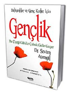 Gençlik & Yaz Çiçeği Gibidir Çabuk Gelir Geçer