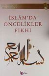 İslam'da &Ouml;ncelikler Fıkhı