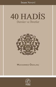 40 Hadis & Dersler ve İbretler