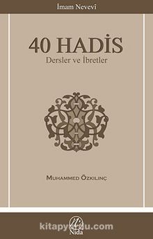 40 Hadis & Dersler ve İbretler - İmam Nevevi