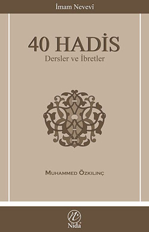 40 Hadis & Dersler ve İbretler