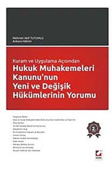 Hukuk Muhakemeleri Kanunu'nun Yeni ve Değişik Hükümlerinin Yorumu