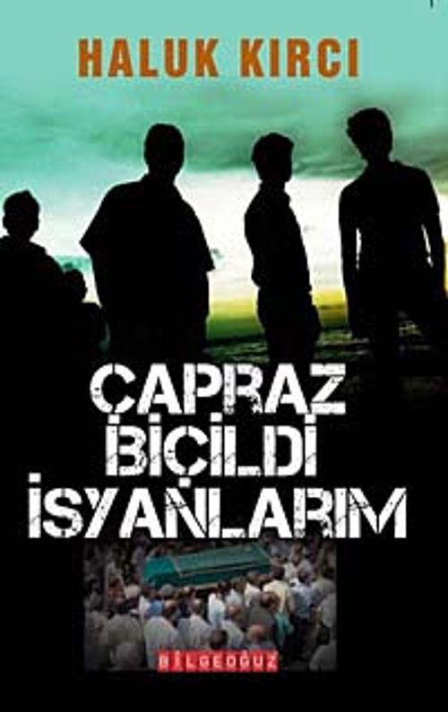 Çapraz Biçildi İsyanlarım