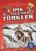 İpek Yolunda Türkler / Türk İslam Tarihi 1