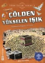 Çölden Yükselen Işık / Türk İslam Tarihi 3